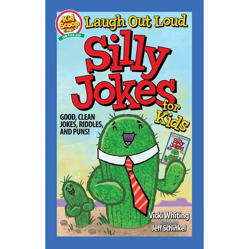 Laugh Out Loud Silly Jokes for Kids: Good, Clean Jokes, Riddles, and Puns! - Paperback