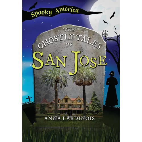 The Ghostly Tales of San Jose - Paperback