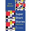 Super Short Stories: Flash Fiction - Paperback