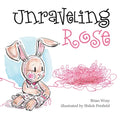 Unraveling Rose - Hardcover