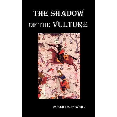 The Shadow of the Vulture. - Hardcover