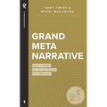 Grand Metanarrative: God's Story as an Invitation to Theology - Paperback