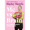 Me vs. Brain: An Overthinker's Guide to Life - Paperback