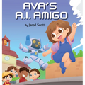 Ava's A.I. Amigo - Hardcover