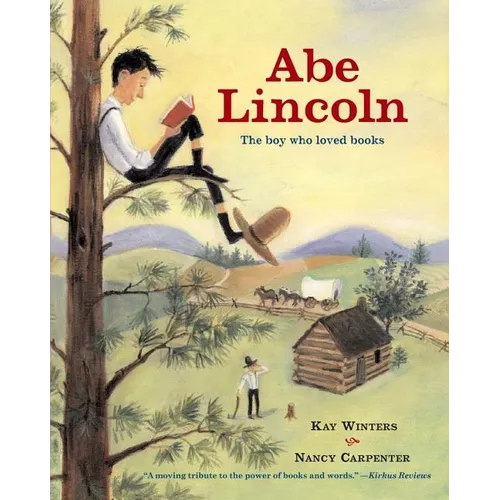 Abe Lincoln: The Boy Who Loved Books