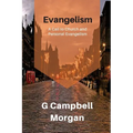 Evangelism: Evangelism and the Modern Church - Paperback