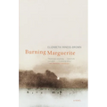 Burning Marguerite - Paperback