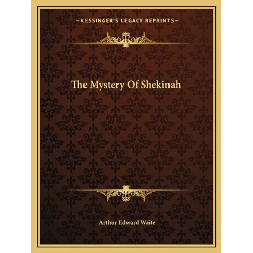 The Mystery Of Shekinah - Paperback
