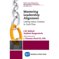 Mastering Leadership Alignment: Linking Value Creation to Cash Flow - Paperback