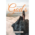 Seeking God's Presence - Paperback