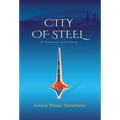 City of Steel - Hardcover