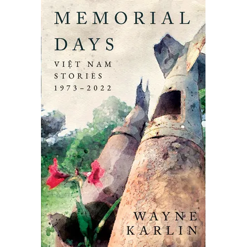 Memorial Days: Vietnam Stories, 1973-2022 - Paperback