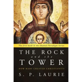The Rock and the Tower: How Mary created Christianity - Paperback
