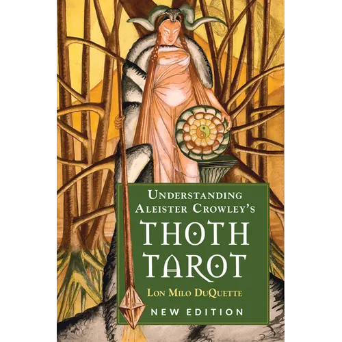 Understanding Aleister Crowley's Thoth Tarot: New Edition - Paperback