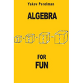 Algebra for Fun - Paperback