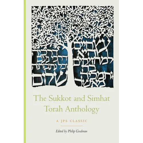 The Sukkot and Simhat Torah Anthology - Paperback