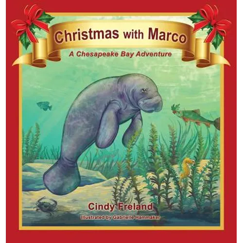Christmas with Marco: A Chesapeake Bay Adventure - Hardcover