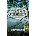 The Pycnogenol Phenomenon: The Most Unique & Versatile Health Supplement - Paperback