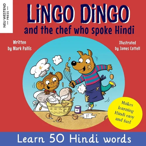Lingo Dingo and the Chef who spoke Hindi: Learn Hindi for kids (bilingual English Hindi books for kids and children) - Paperback