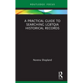 A Practical Guide to Searching Lgbtqia Historical Records - Hardcover