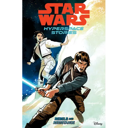 Star Wars: Hyperspace Stories Volume 1--Rebels and Resistance - Paperback