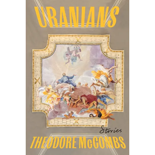 Uranians: Stories - Hardcover