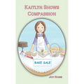 Kaitlyn Shows Compassion - Paperback