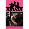 The Squad: Perfect Cover - Mass Market Paperbound