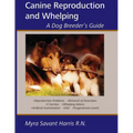 Canine Reproduction and Whelping: A Dog Breeder's Guide - Paperback