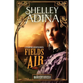 Fields of Air: A steampunk adventure novel - Paperback