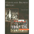 Cleveland Browns History - Paperback