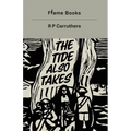 The Tide Also Takes - Paperback