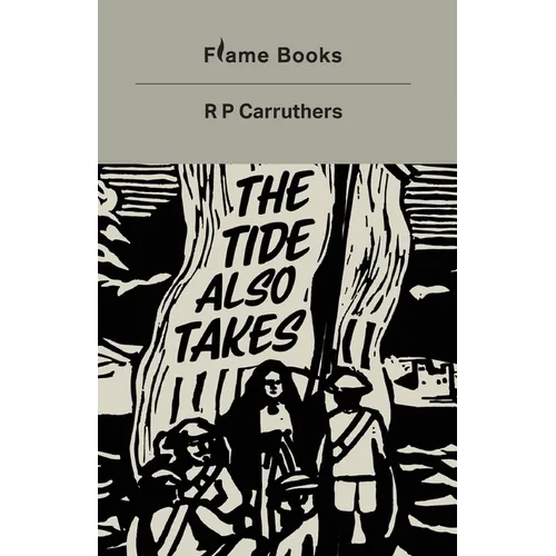 The Tide Also Takes - Paperback