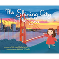 The Shining City by the Sea - Hardcover