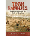 Torn Families: Death and Kinship at the Battle of Gettysburg