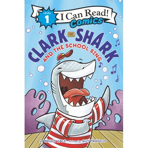 Clark the Shark and the School Sing - Hardcover