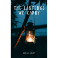 The Lanterns We Carry - Paperback