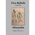 Two Rebels from the Altamaha - Paperback
