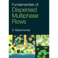 Fundamentals of Dispersed Multiphase Flows - Hardcover