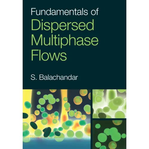 Fundamentals of Dispersed Multiphase Flows - Hardcover