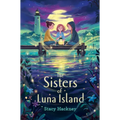 The Sisters of Luna Island - Hardcover