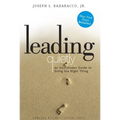 Leading Quietly: An Unorthodox Guide to Doing the Right Thing - Hardcover