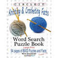 Circle It, Knitting & Crocheting Facts, Word Search, Puzzle Book - Paperback
