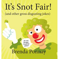 It's Snot Fair!: and other gross & disgusting jokes - Hardcover