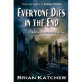 Everyone Dies in the End - Paperback