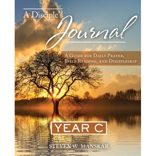 A Disciple's Journal Year C - Paperback