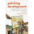 Patching Development: Information Politics and Social Change in India - Paperback