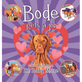 Bode Gets a Job - Hardcover