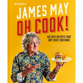 Oh Cook!: 60 Easy Recipes That Any Idiot Can Make - Hardcover