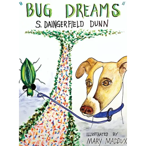 Bug Dreams - Hardcover
